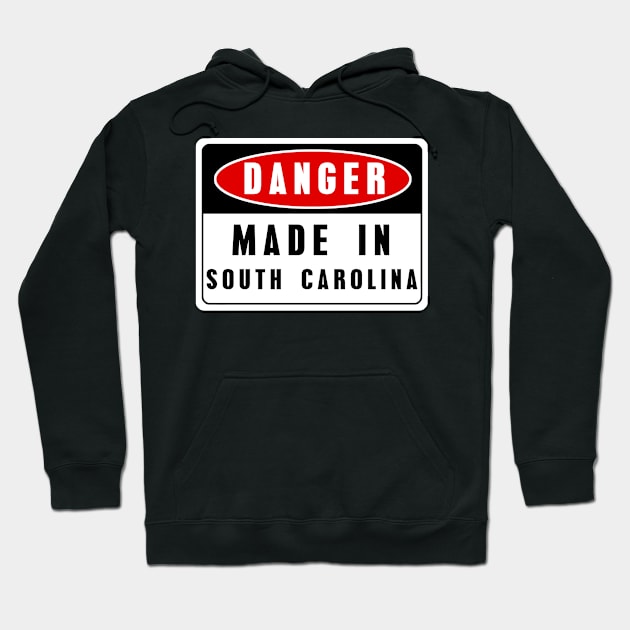 Made in South Carolina Hoodie by EriEri